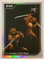 Limited Run Trading Card #240: Shadow of the Ninja(Silver)